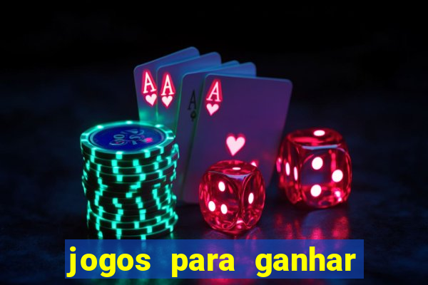 jogos para ganhar dinheiro via pix tigrinho